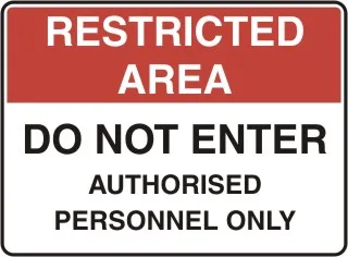 AD 31 — RESTRICTED AREA - DO NOT ENTER AUTHORISED PERSONNEL ONLY